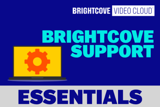 Conceptos básicos de soporte de Brightcove